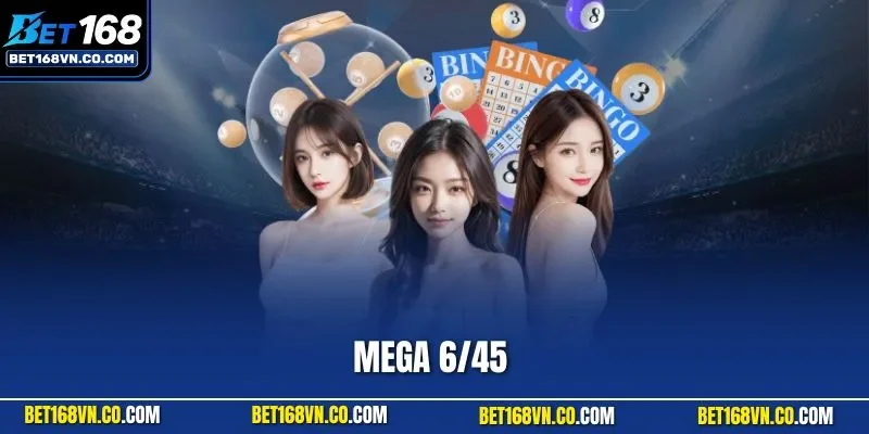 Mega 6/45